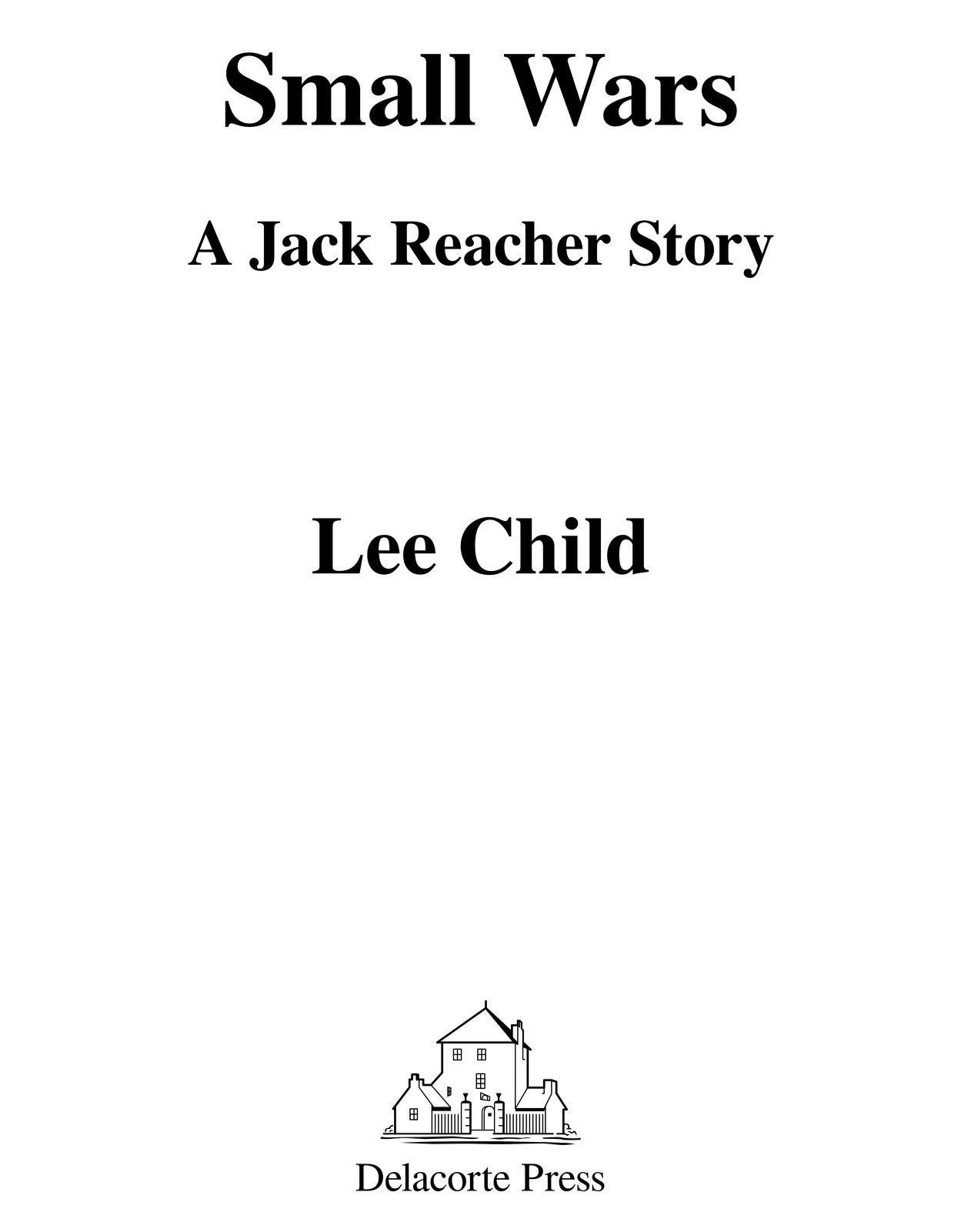 Small Wars: A Jack Reacher Story