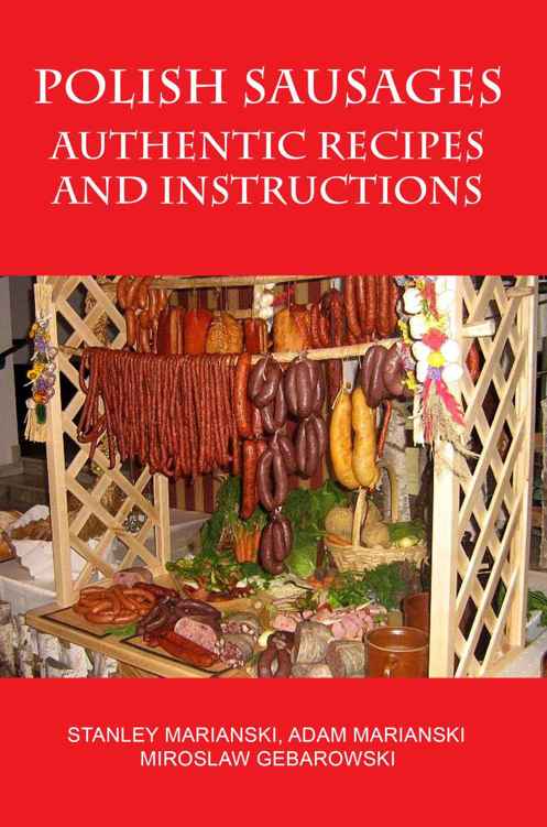 Polish Sausages, Authentic Recipes and Instructions