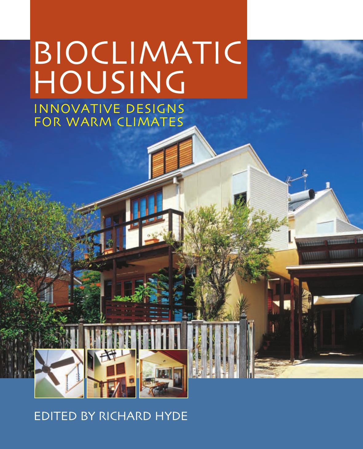 Bioclimatic Housing : Innovative Designs for Warm Climates