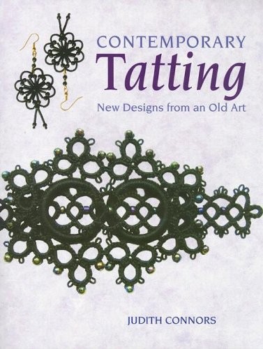 Contemporary Tatting: New Designs From an Old Art